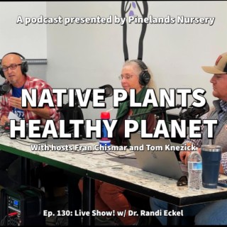 Native Plants Healthy Planet - LIVE!!!