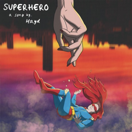 Hayd Superhero Lyrics