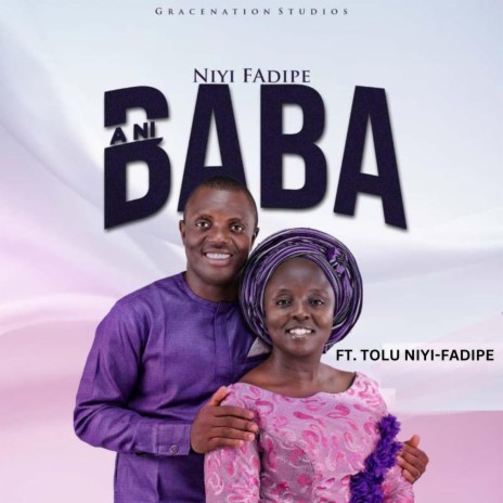 A Ni Baba (feat. Tolu Niyi-Fadipe) | Boomplay Music