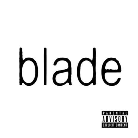 blade | Boomplay Music