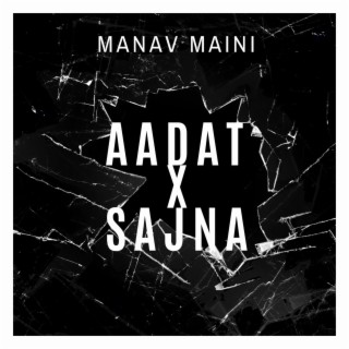 Aadat x Saajna