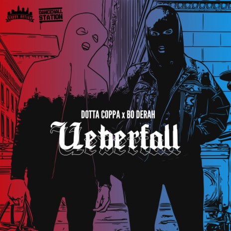 Ueberfall ft. Dancehall Station & Bo Derah | Boomplay Music