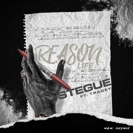 Reason Life ft. Tradey | Boomplay Music