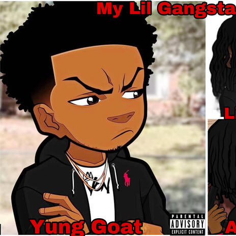 My Lil Gangsta ft. Ag Jah & Li josh | Boomplay Music