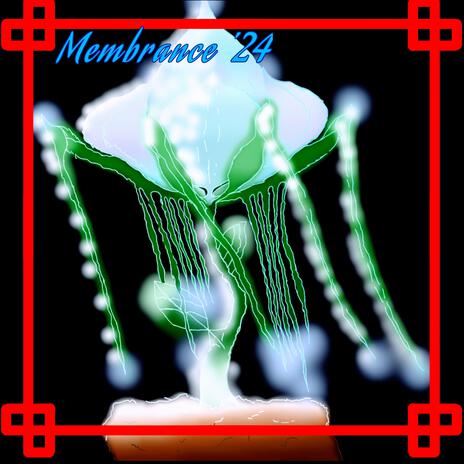 Membrance 24 | Boomplay Music