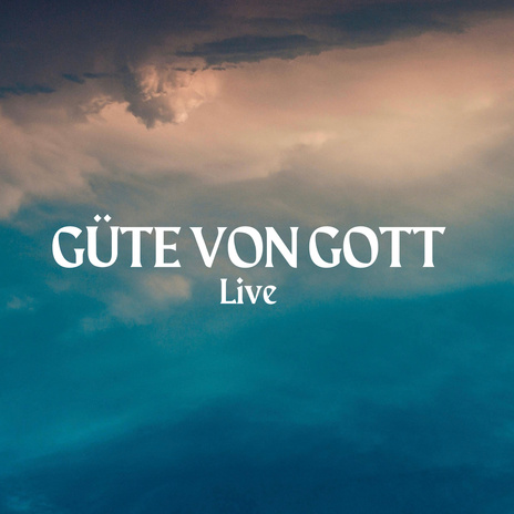 Güte von Gott (Live) ft. Salvatore Gangi | Boomplay Music