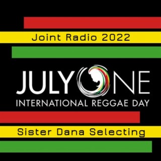 Joint Radio mix #173 - Sister Dana selecting 56 International Reggae Day 2022