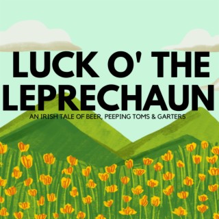 Luck O’ The Leprechaun