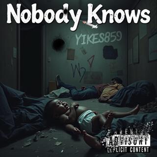 Nobody Knows