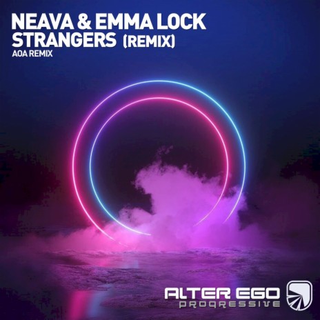 Strangers (AOA Remix) ft. Emma Lock | Boomplay Music