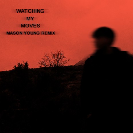 Watching My Moves (Mason Young Remix) ft. Mason Young & Adon
