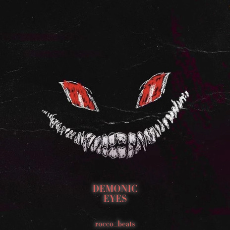 DEMONIC EYES | Boomplay Music