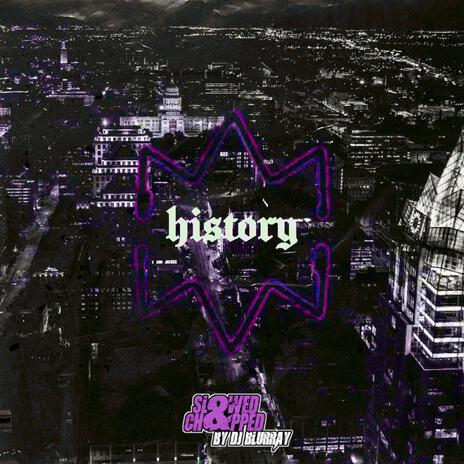 History (DJ Blurray Remix Slowed & Chopped) ft. Jopo Da Son & DJ Blurray | Boomplay Music