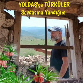 Sevdasına Yandığım