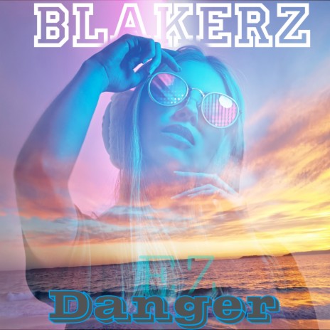 Danger | Boomplay Music