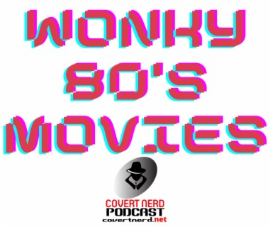 Wonky 80's Movies