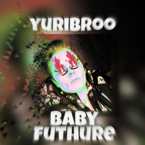 Baby Futhure | Boomplay Music