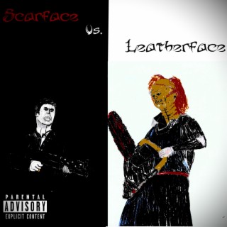 Scarface Vs Leatherface