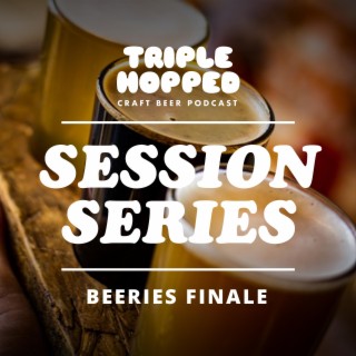 Session Series - Beeries Finale