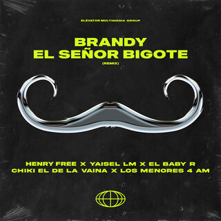 Brandy El Señor Bigote (Remix)