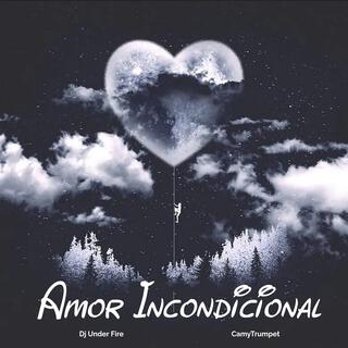 Amor Incondicional (CamyTrumpet Remix)