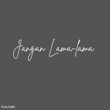 Jangan Lama-Lama | Boomplay Music