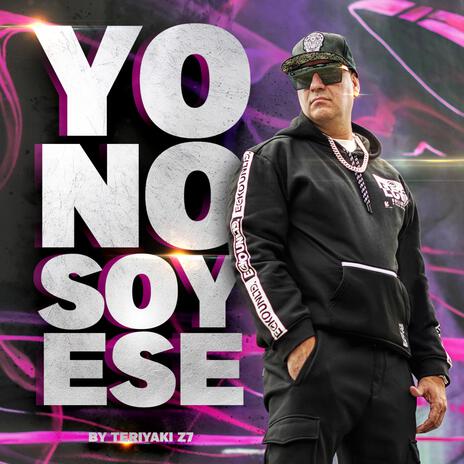 YO NO SOY ESE | Boomplay Music