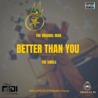 BETTER THAN YOU