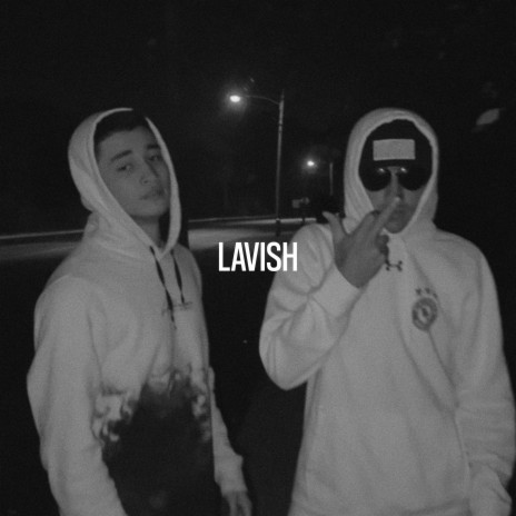 Lavish (with Valor)