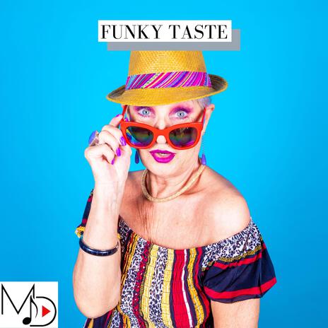 Funky Taste | Boomplay Music