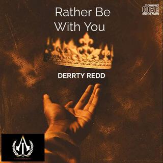 Rather Be With You (Radio Edit)