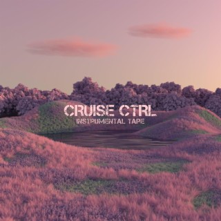 CRUISE CTRL (Instrumental Tape)
