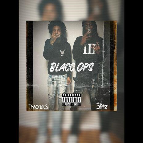 Blacc Ops ft. 3litz | Boomplay Music