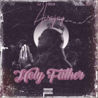 Holy Father lyrics | Boomplay Music