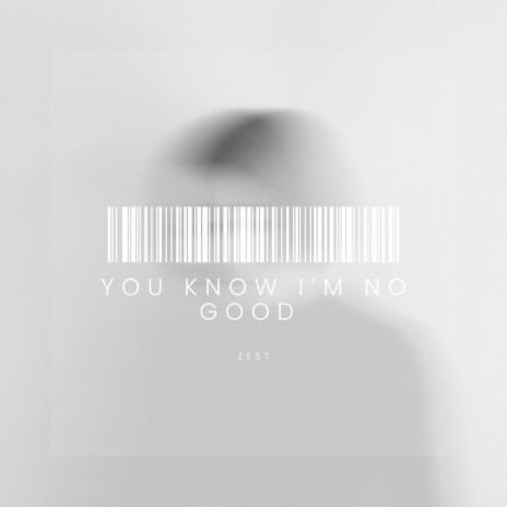 You Know I'm No Good | Boomplay Music