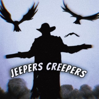 Jeepers Creepers