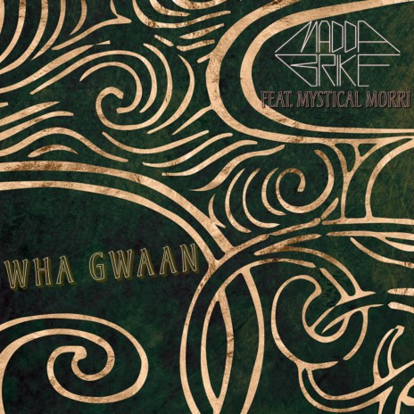 Wha Gwaan ft. Mystical Morri | Boomplay Music