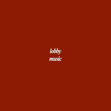 lobby music | Boomplay Music