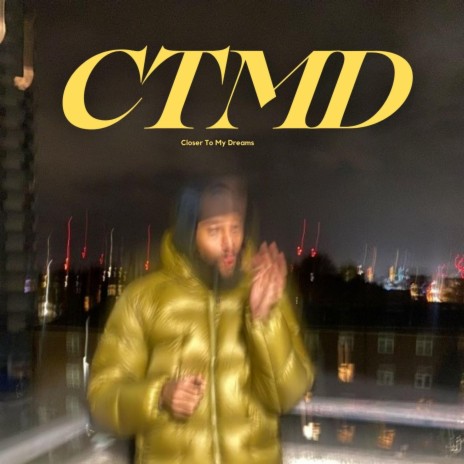 CTMD (Closer To My Dreams) | Boomplay Music