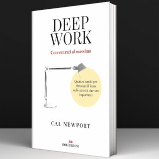 Deep Work - Cal Newport #38