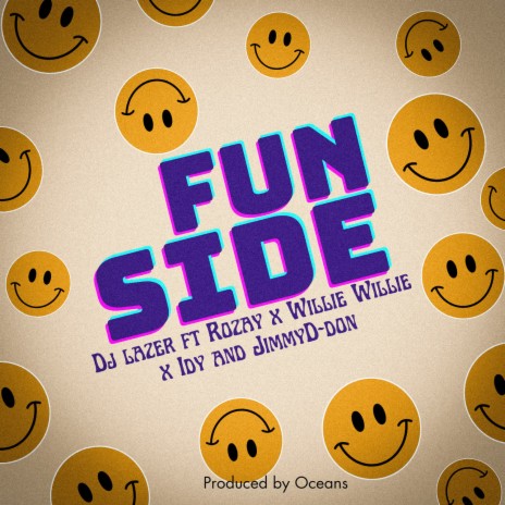 Fun Side ft. Rozay, Willie Willie, Idy & JimmyD DON