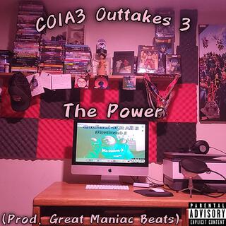 COIA3 Outtakes 3: The Power