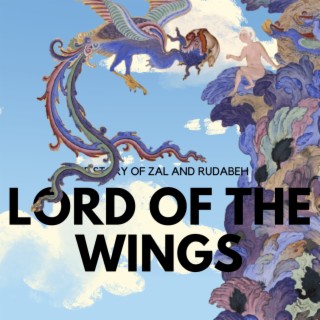 Lord of the Wings: Shahnameh’s Zal