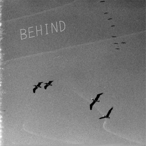 Behind | Boomplay Music