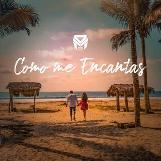 COMO ME ENCANTAS lyrics | Boomplay Music