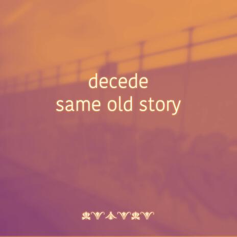 same old story | Boomplay Music