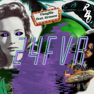 24 FVR ft. Groove lyrics | Boomplay Music