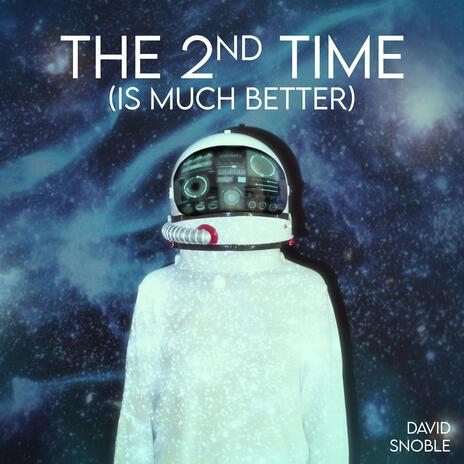 The 2nd Time (is much better) (Extended Mix) | Boomplay Music