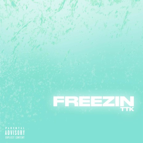 freezin | Boomplay Music