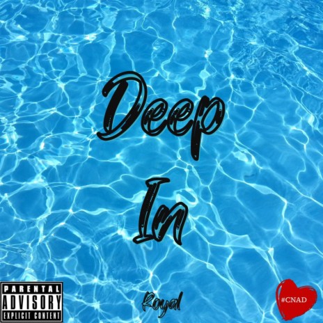 Deep In | Boomplay Music